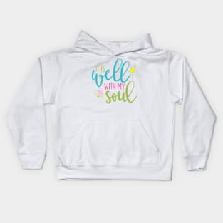 It is Well with My Soul Kids Hoodie